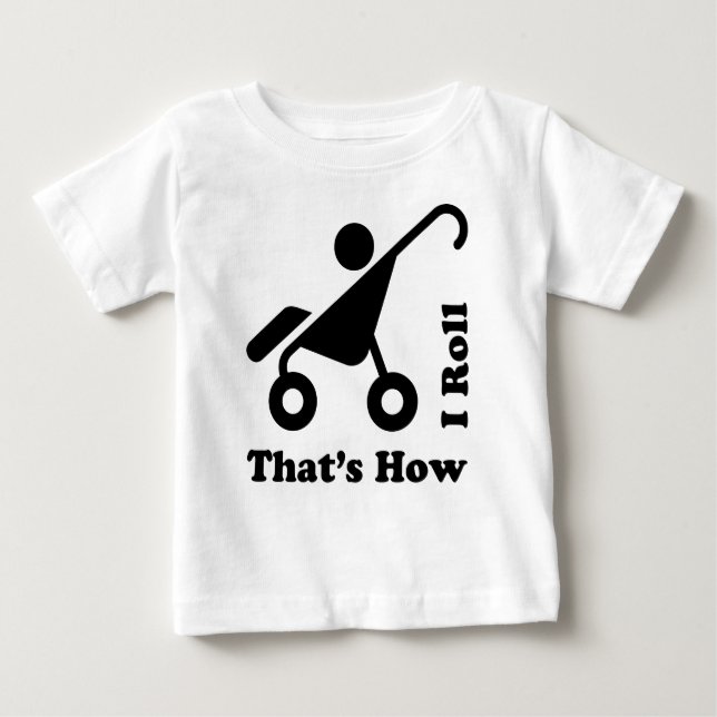 T-shirt Pour Bébé C'est comme ça que j'ai roulé 2 (Devant)
