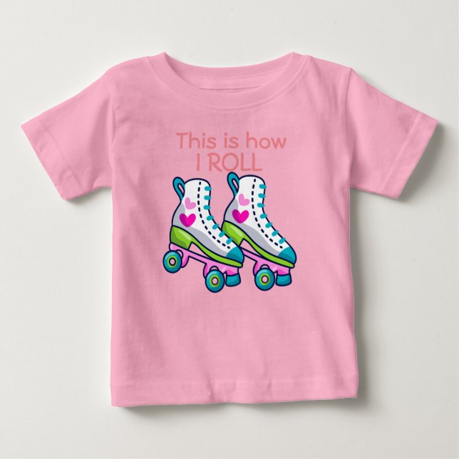 T-shirt Pour Bébé C'est comme ça que je roule les roulettes (Devant)