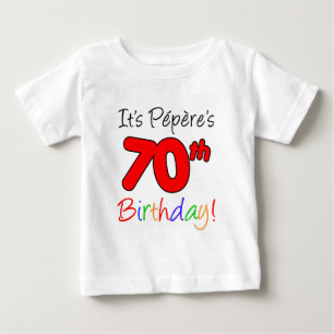 T-shirt Pour Bébé C'est le soixante-dixième anniversaire de Pepere
