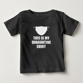 T-shirt Pour Bébé C'Est Ma Chemise De Quarantaine Drôle