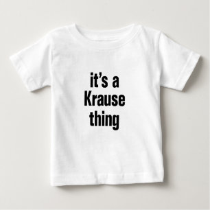 T-shirt Pour Bébé c'est un truc de krause