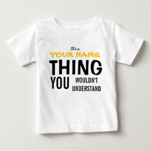 T-shirt Pour Bébé C'EST UNE CHOSE [insérer le nom]