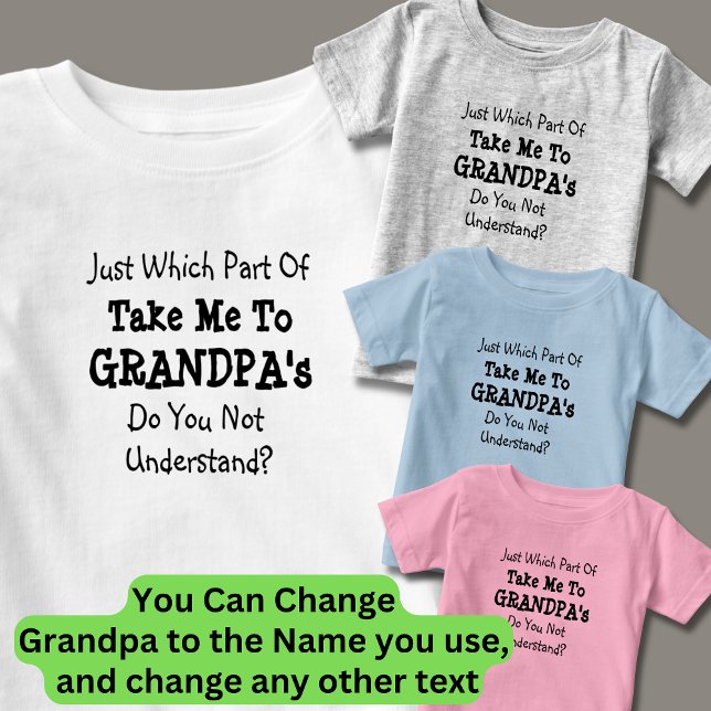 T-shirt Pour Bébé Changer TOUS les Textes Emmène-moi chez Papi (Créateur téléchargé)
