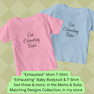 T-shirt Pour Bébé Changer tout le texte - Un Baba épuisant, Maman Bu