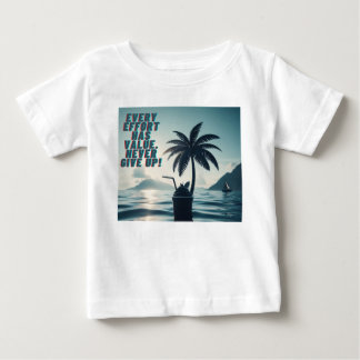 T-shirt Pour Bébé Chaque Effort Qui Compte N'Abandonne Jamais