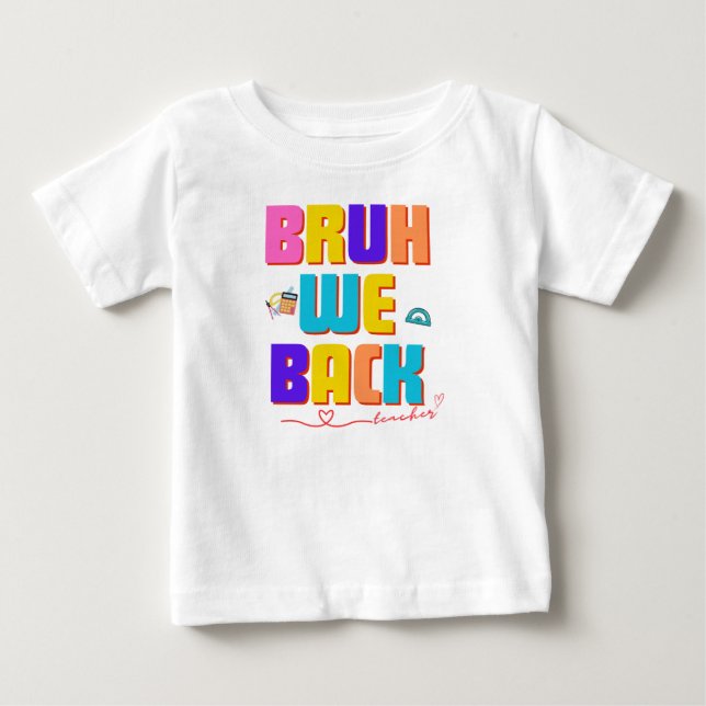 T-shirt Pour Bébé Chemise de professeur Bruh, enseignant amusant svg (Devant)