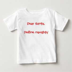 T-shirt Pour Bébé Cher Père Noël - Définissez Naughty