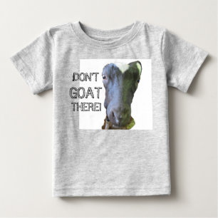 T-shirt Pour Bébé Chèvre "N'Y ALLEZ PAS" Creeper biologique pour béb