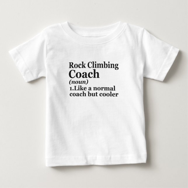 T-shirt Pour Bébé Coach rock climbing Définition du poison de Funny  (Devant)