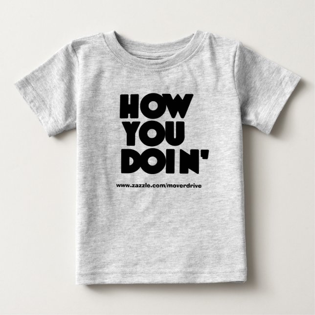 T-shirt Pour Bébé Comment VOUS Doin Onzee (Devant)