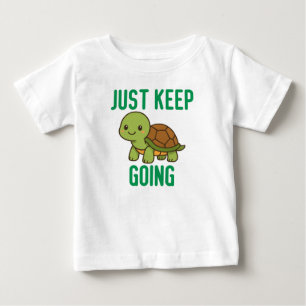 T-shirt Pour Bébé Continuez simplement