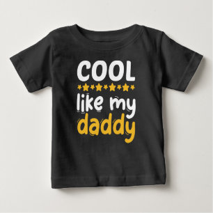 T-shirt Pour Bébé Cool Comme Mon Papa