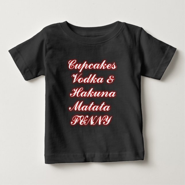 T-shirt Pour Bébé Cupcakes Rouge Vodka Hakuna Matata FUNNY. (Devant)