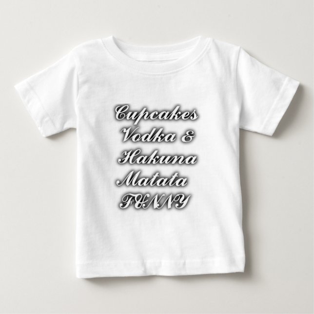 T-shirt Pour Bébé Cupcakes Vodka Hakuna Matata FUNNY (Devant)