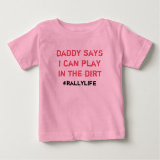 T-shirt Pour Bébé Daddy dit jouer à Dirt