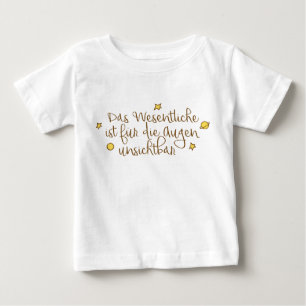 T-shirt Pour Bébé Das Wesentliche ist für die Augen unsichtbar