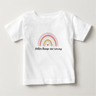 T-shirt Pour Bébé De meilleures choses arrivent aux enfants