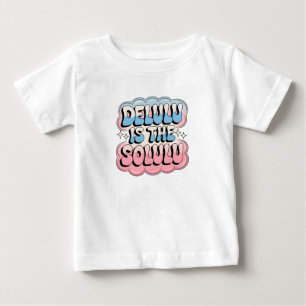 T-shirt Pour Bébé Delulu est le Solulu