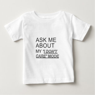 T-shirt Pour Bébé Demandez-moi à propos de Mon mode Je ne m'en fiche