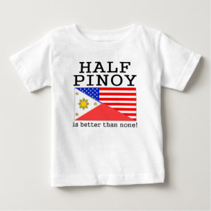 T-shirt Pour Bébé Demi de Pinoy est meilleur qu'aucun !