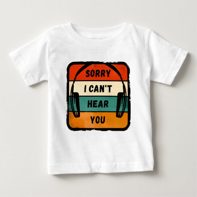 T-shirt Pour Bébé Désolé de ne pas vous entendre - Casques Retro (Devant)