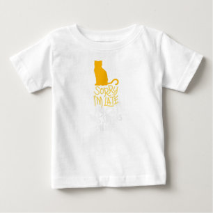 T-shirt Pour Bébé Désolé d'être en retard Mon chat était assis sur m