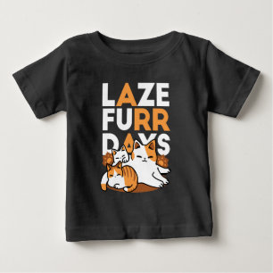T-shirt Pour Bébé Détendez-vous Art Chat - 'Laze Furr Days' pour les