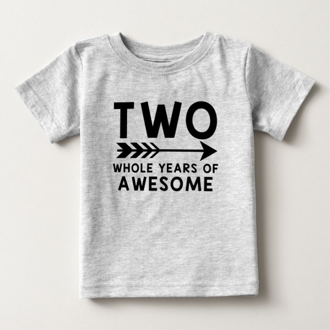 T-shirt Pour Bébé Deux années entières de chemise IMPRESSIONNANTE (Devant)