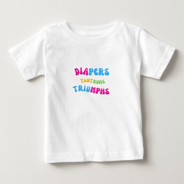T-shirt Pour Bébé Diapeurs, Tantrums et Triomphes (Devant)