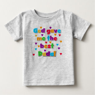 T-shirt Pour Bébé Dieu m'a donné le meilleur Sweatshirt Dada Toddler