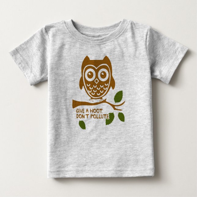 T-shirt Pour Bébé Donnez une huée - ne polluez pas (Devant)