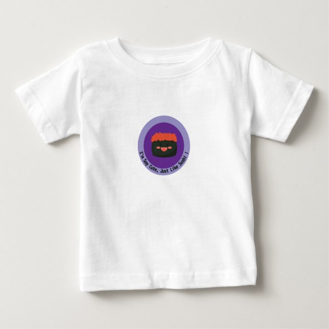 T-shirt Pour Bébé Drôle "Je suis soy mignonne, comme un sushi !" (Devant)