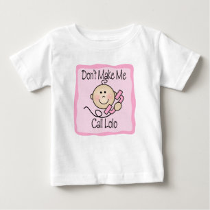 T-shirt Pour Bébé Drôle ne me fais pas appeler Lolo
