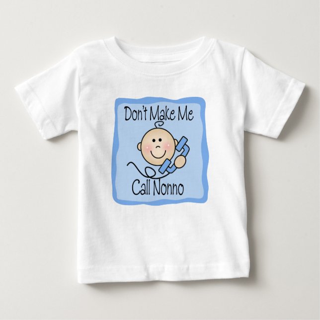T-shirt Pour Bébé Drôle ne me fais pas appeler non (Devant)