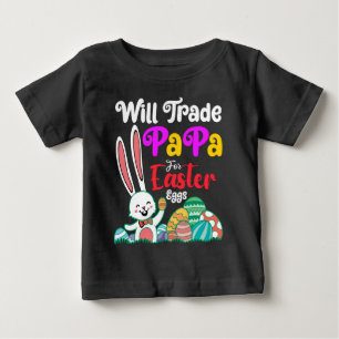 T-shirt Pour Bébé Échangerai Papa Contre des Œufs de Pâques