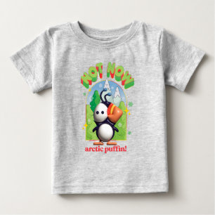 T-shirt Pour Bébé Elf the Movie   Pas maintenant Arctic Puffin!