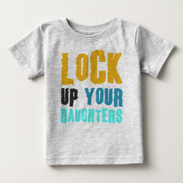 T-shirt Pour Bébé enfermez vos filles (Devant)