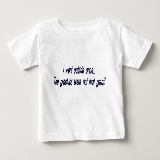 T-shirt Pour Bébé est allé dehors (Devant)
