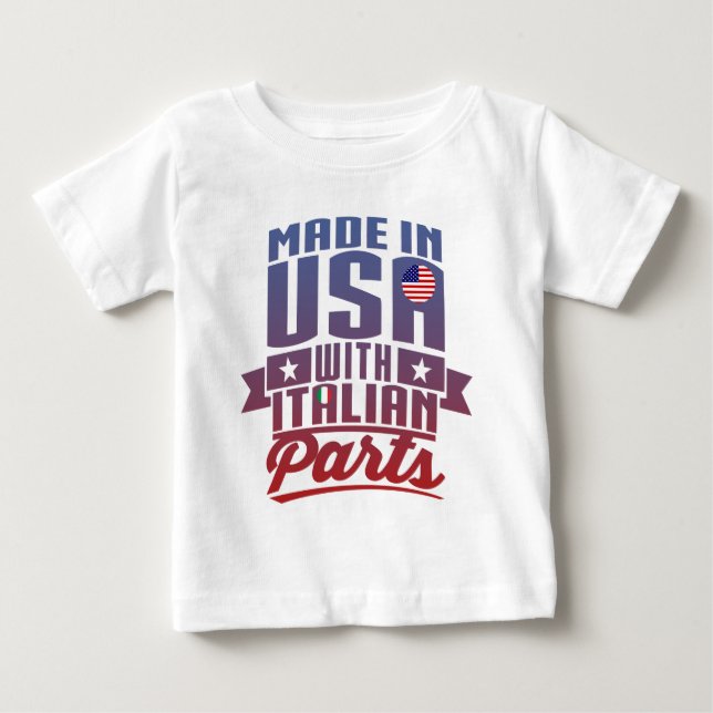 T-shirt Pour Bébé Fabriqué en Amérique avec les pièces italiennes (Devant)