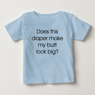 T-shirt Pour Bébé Fait cette couche-culotte rendent mon sembler de