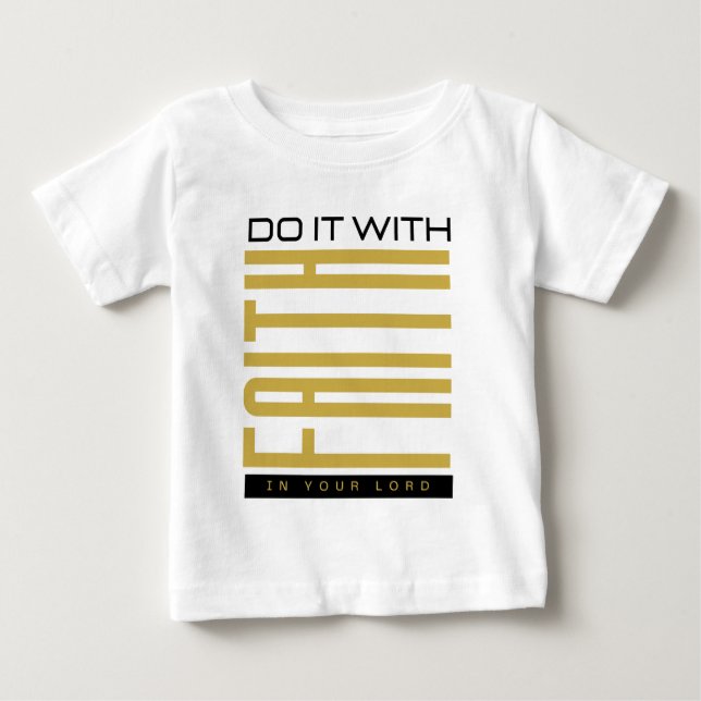 T-shirt Pour Bébé Faites-Le Avec La Foi Biblique (Devant)