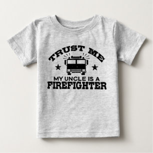 T-shirt Pour Bébé Faites-moi confiance Mon oncle est pompier