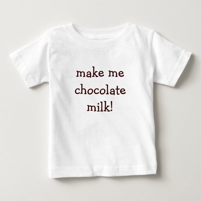 T-shirt Pour Bébé faites-moi le lait chocolaté ! (Devant)