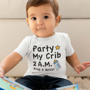 T-shirt Pour Bébé Fête. Ma turne. 2 heures du matin.