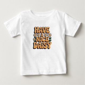 T-shirt Pour Bébé Fleur De Soleil : Avoir Un Beau Maiseur