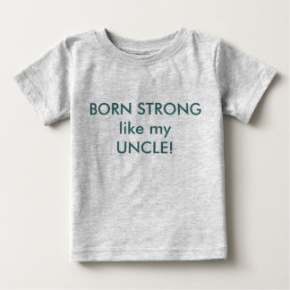 T-SHIRT POUR BÉBÉ FORT COMME MON ONCLE SHIRT