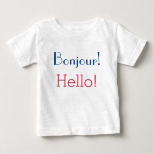 T-shirt Pour Bébé French & English Baby: "Bonjour!" and "Hello!"