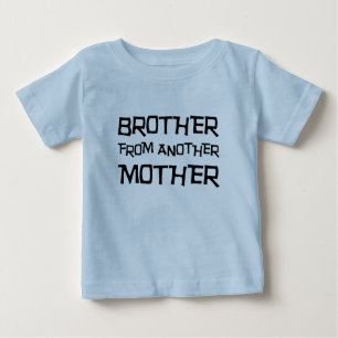 T-shirt Pour Bébé Frère D'Une Autre Mère