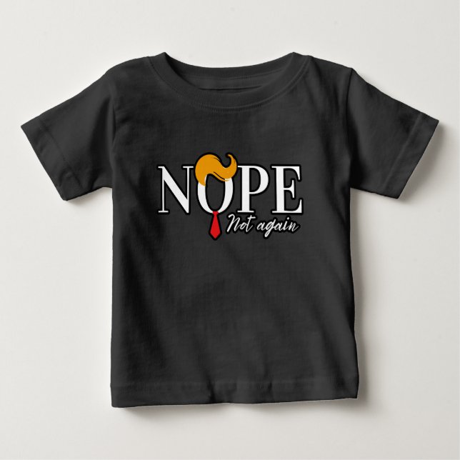 T-shirt Pour Bébé Funny Anti trump pas encore en route - élection 20 (Devant)