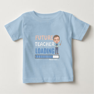 T-shirt Pour Bébé Futur Enseignant en Chargement | Garçon 1er Annive